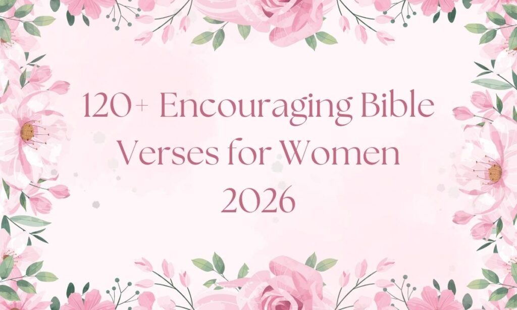 120-encouraging-bible-verses-for-women-2026