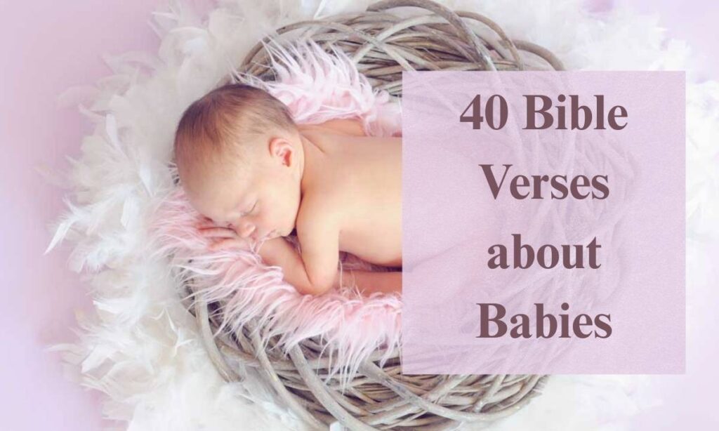 40-sweet-bible-verses-about-babies-to-share-with-new-parents
