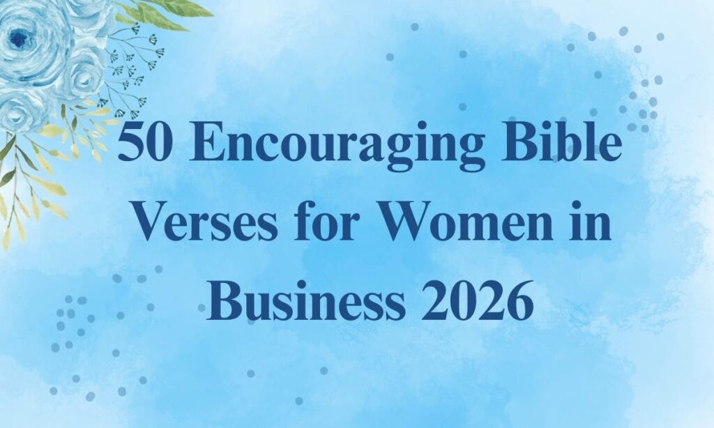50 Encouraging Bible Verses for Women in Business 2026