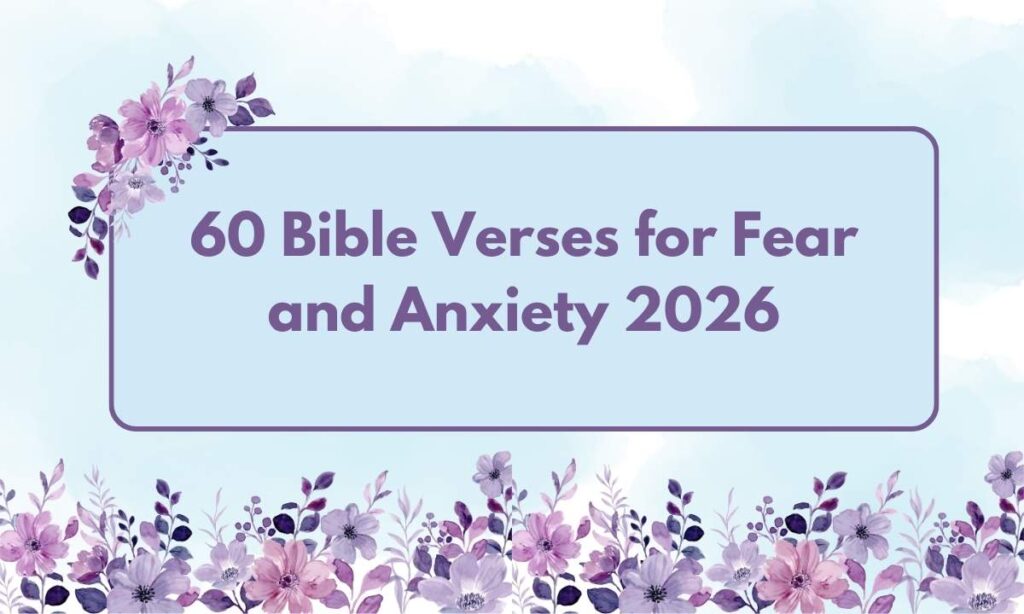 60-bible-verses-for-fear-and-anxiety-2026