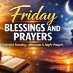 friday-blessings-and-prayers-powerful-morning-afternoon-and-night-prayers