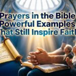 prayers-in-the-bible-powerful-examples-that-still-inspire-faith