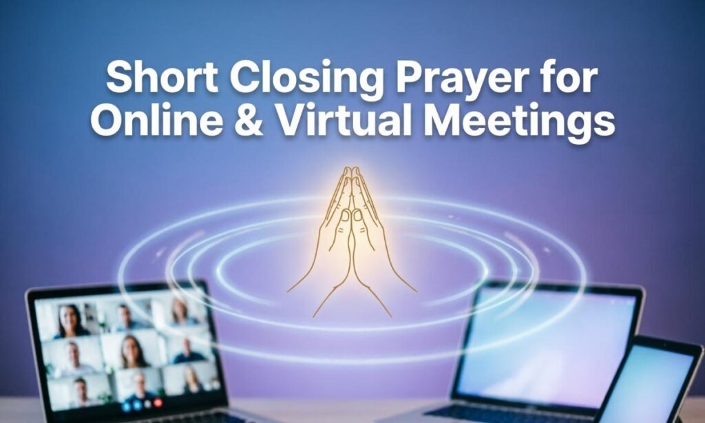 short-closing-prayer-for-online-and-virtual-meetings