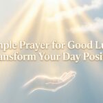 simple-prayer-for-good-luck-to-transform-your-day-positively