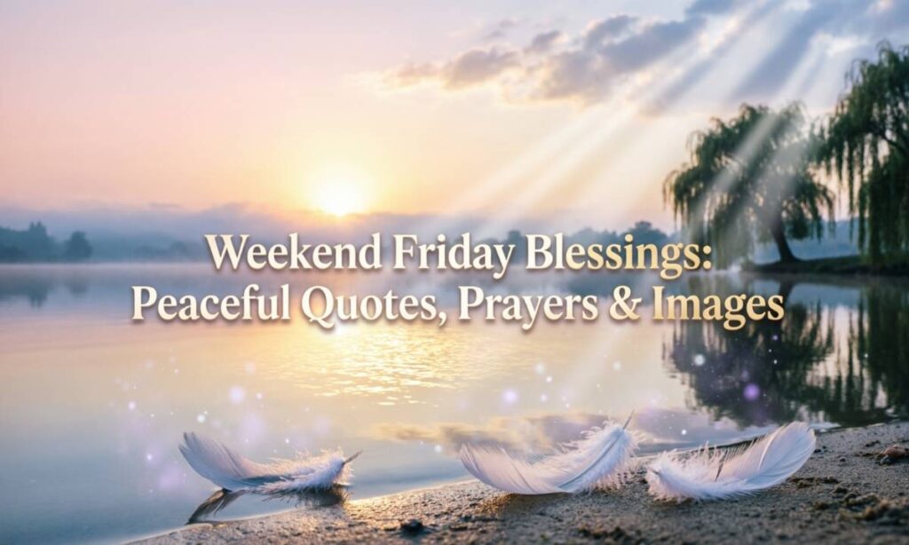weekend-friday-blessings-peaceful-quotes-prayers-images