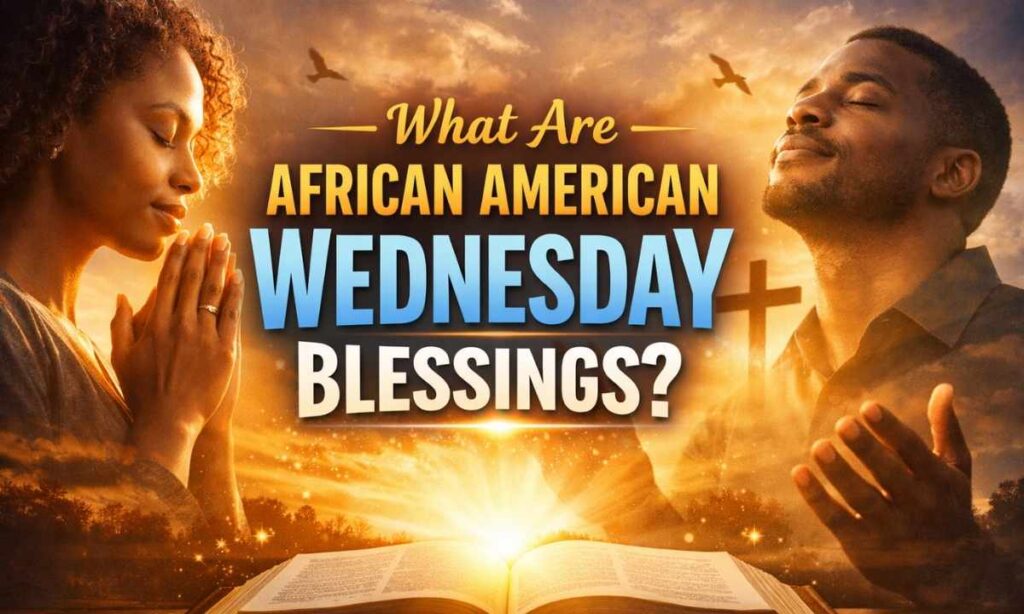 what-are-african-american-wednesday-blessings